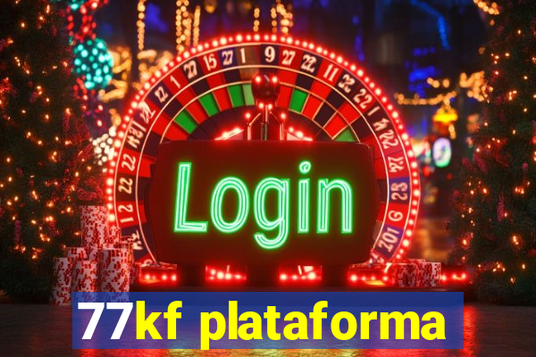 77kf plataforma